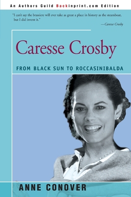 Caresse Crosby: From Black Sun to Roccasinibalda 0595159281 Book Cover