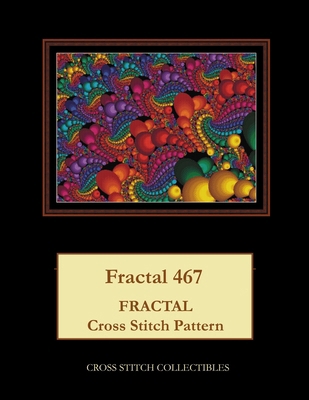 Fractal 467: Fractal cross stitch pattern [Large Print] 1547194952 Book Cover