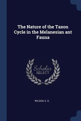 The Nature of the Taxon Cycle in the Melanesian... 1376957655 Book Cover