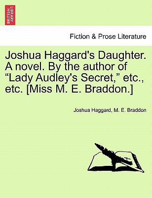 Joshua Haggard's Daughter. a Novel. by the Auth... 1240902190 Book Cover