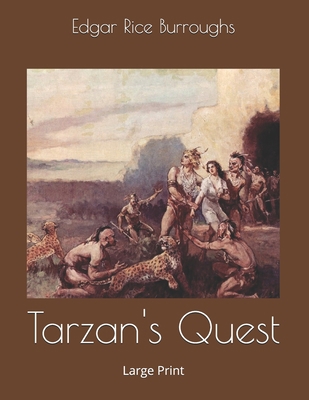 Tarzan's Quest: Large Print 1699204063 Book Cover