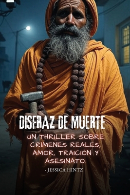 Disfraz de muerte: Un thriller sobre crímenes r... [Spanish] B0FN3WL3P3 Book Cover