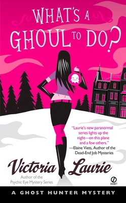 What's a Ghoul to Do?: A Ghost Hunter Mystery B0072Q4HCC Book Cover