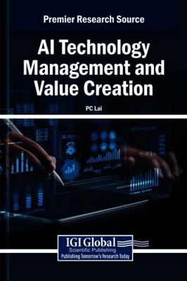 AI Technology Management and Value Creation B0G1SWJCD2 Book Cover