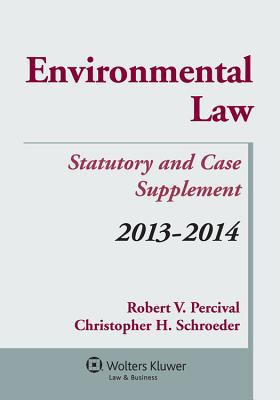 Environmental Law 2013-2014 Statutory and Case ... 1454827955 Book Cover