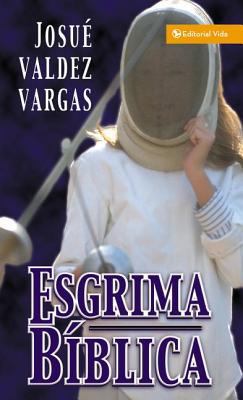 Esgrima Bíblica [Spanish] 0829704450 Book Cover