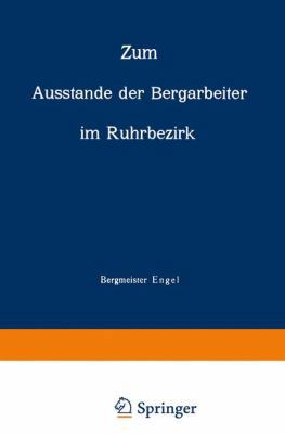 Zum Ausstande Der Bergarbeiter Im Ruhrbezirk [German] 3642987036 Book Cover