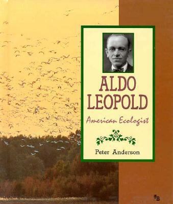 Aldo Leopold: Am Ecologist 0531202038 Book Cover