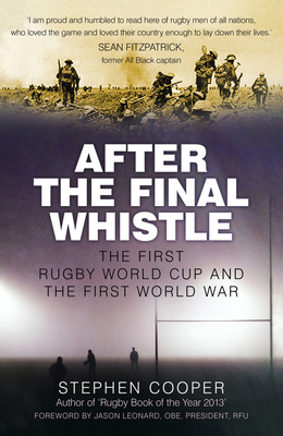 After the Final Whistle: The First Rugby World ... 0750969997 Book Cover