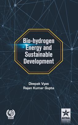 Bio-hydrogen Energy and Sustainable Development 9351243621 Book Cover