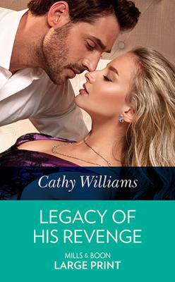 Legacy of His Revenge [Large Print] 0263073564 Book Cover