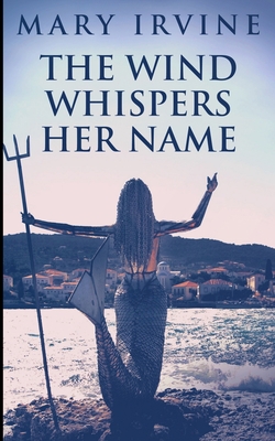 The Wind Whispers Her Name 1715631943 Book Cover