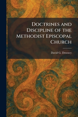 Doctrines and Discipline of the Methodist Episc... 1025615786 Book Cover