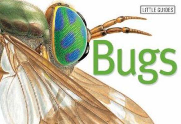 Bugs (Little Guides) B000UQ7YKI Book Cover