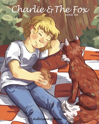 Charlie & The Fox: Version 1 B09BF9GRNR Book Cover