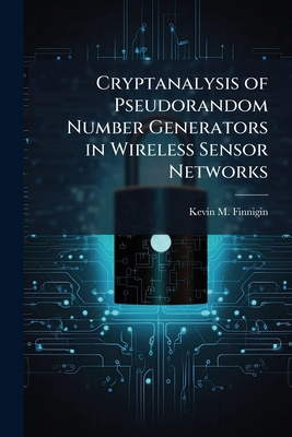 Cryptanalysis of Pseudorandom Number Generators... 1025137086 Book Cover