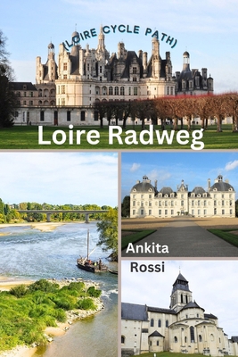 Loire Radweg (Loire Cycle Path) B0CQMVHJHB Book Cover