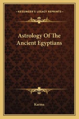 Astrology Of The Ancient Egyptians 1163181080 Book Cover