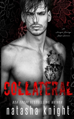 Collateral: an Arranged Marriage Mafia Romance 1689487666 Book Cover