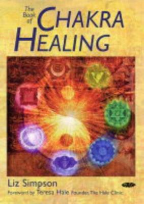 The Book of Chakra Healing 1856752135 Book Cover