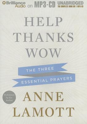 Help, Thanks, Wow: The Three Essential Prayers 1469252228 Book Cover