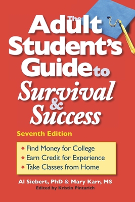 The Adult Student's Guide to Survival & Success 0944227473 Book Cover