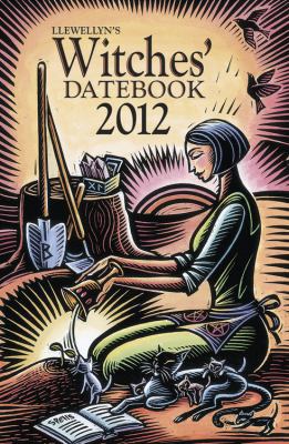 Llewellyn's 2012 Witches' Datebook 0738712132 Book Cover
