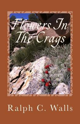 Flowers In The Crags 1482575809 Book Cover
