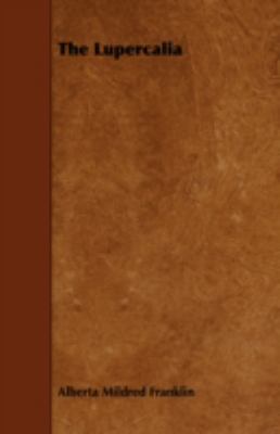 The Lupercalia 1443716952 Book Cover