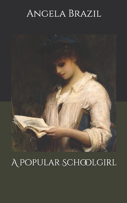 A Popular Schoolgirl B085RL4WGD Book Cover