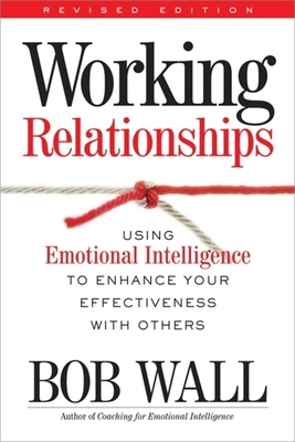 Working Relationships : Using Emotional Intelli... B00A2QMSR0 Book Cover