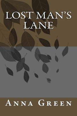 Lost Man's Lane 1983829560 Book Cover