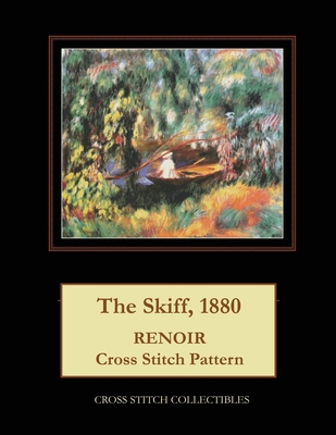 The Skiff, 1880: Renoir Cross Stitch Pattern B09877Q17F Book Cover