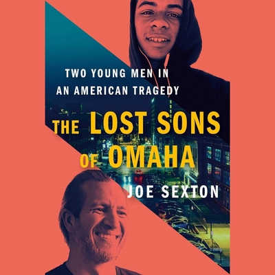 The Lost Sons of Omaha: Two Young Men in an Ame... 1797155776 Book Cover