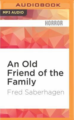 An Old Friend of the Family 1511398477 Book Cover
