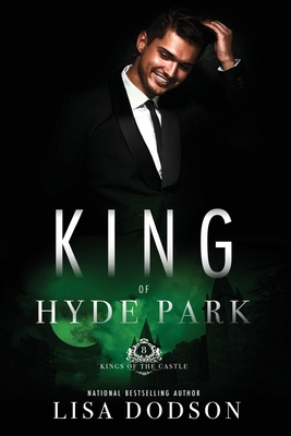 King of Hyde Park: Kings of the Castle Book 8 0999891766 Book Cover