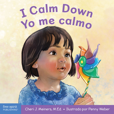 I Calm Down / Yo Me Calmo: A Book about Working... [Spanish] 1631986716 Book Cover