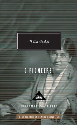 O Pioneers! (Everyman's Library CLASSICS) 1841593419 Book Cover