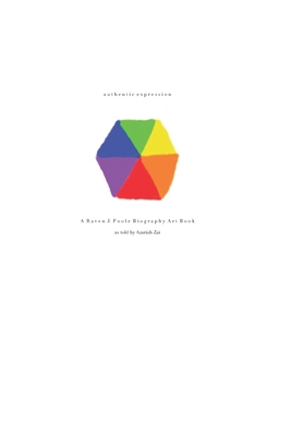Authentic Expression: A Raven J. Poole Biograph... Book Cover