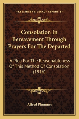 Consolation In Bereavement Through Prayers For ... 1164005014 Book Cover