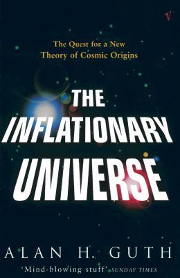The Inflationary Universe: The Quest for a New ... 009995950X Book Cover