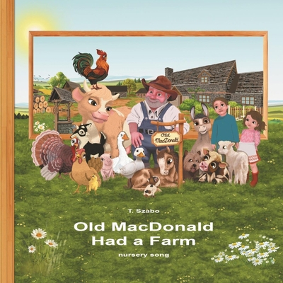 Old MacDonald had a Farm 1739130065 Book Cover