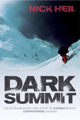 Dark Summit: The Extraordinary True Story of Ev... 0753515709 Book Cover