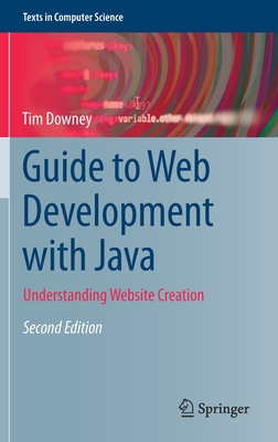 Guide to Web Development with Java: Understandi... 3030622738 Book Cover