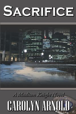 Sacrifice: A Madison Knight Novel 1479236748 Book Cover