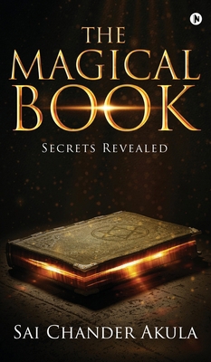 The Magical Book: Secrets Revealed B0D8RK6YH7 Book Cover