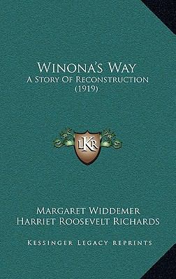 Winona's Way: A Story Of Reconstruction (1919) 116521251X Book Cover