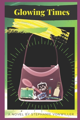 Glowing Times B089CN7V99 Book Cover