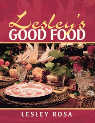 Lesley'S Good Food 1524661074 Book Cover