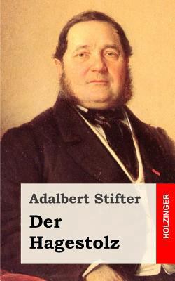 Der Hagestolz [German] 1482752042 Book Cover